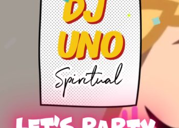 DJ Uno Spiritual Let's Party Mixtape