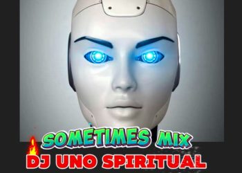 DJ Uno Spiritual Sometimes Mixtape