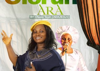 Oluwa Toyin Arajesu 1 Olorun Ara